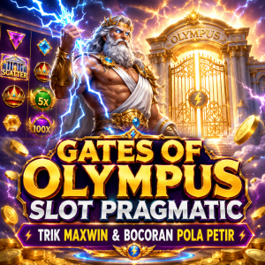 Gates of Olympus Slot Pragmatic: Trik Maxwin & Bocoran Pola Petir